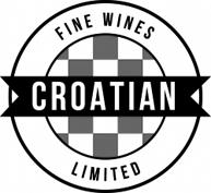 CROATIAN FINE WINES Contact: Mark Roberts 01606 784171 mark@croatianfinewines.com croatianfinewines.