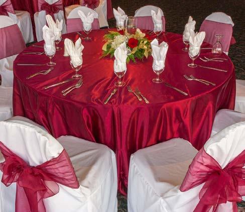 ENHANCEMENTS, FEES & MINIMUMS 7 Chair Covers & Sash Table Runners Organza Overlays Dance Floor Available in a Variety of Colors $5.00 each Available in a Variety of Colors $5.