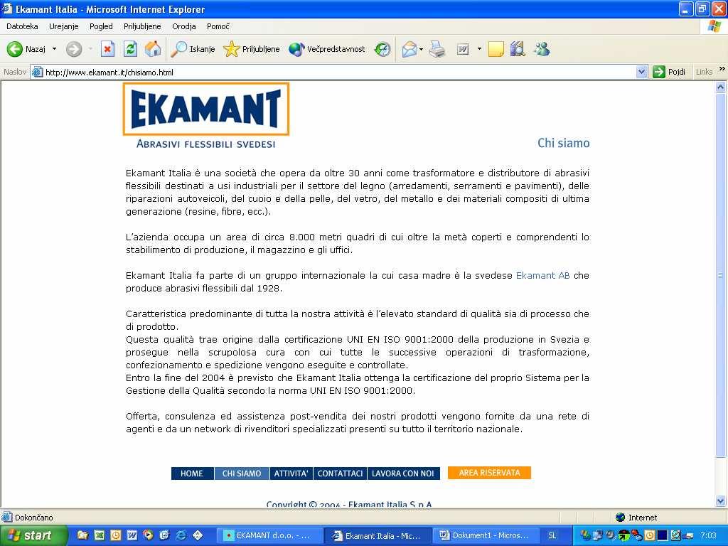 Slika 9: Spletna stran Ekamant Italija Vir: Spletna stran Ekamant Italija, 2005. Estetika spletne strani je slaba in deluje amatersko.