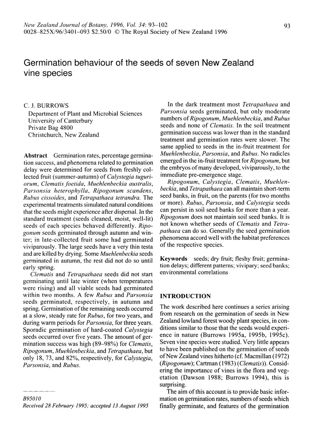 New Zealand Jurnal f Btany, 16, Vl. 34:3-102 0028-825/6/3401)3 $2.50/0 The Ryal Sciety f New Zealand 16 3 Germinatin behaviur f the seeds f seven New Zealand vine species Dwnladed by [46.3.203.