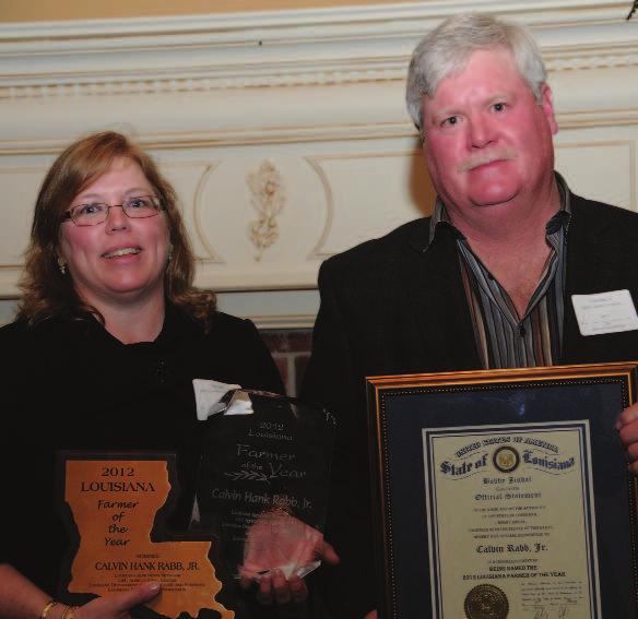 grow into a bountiful harvest. For his dedication, Rabb was chosen as the 2012 Louisiana Farmer of the Year.