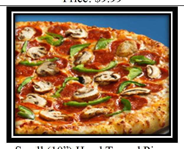 99 Large (14 ) Hand Tossed Pizza Pepperoni Price: $14.68 1.
