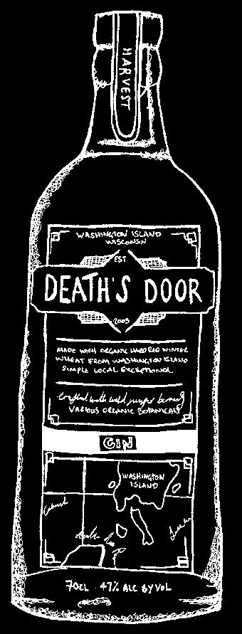 Death s Door A simple botanical mix of juniper, coriander and fennel seed, the botanicals are distilled