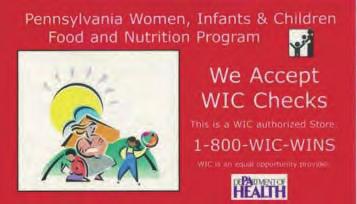 PENNSYLVANIA WIC FOOD LIST Effective: October 1, 2010 thru September 30, 2011 Basic Rules and Regulations Use your WIC check at any WIC authorized store displaying
