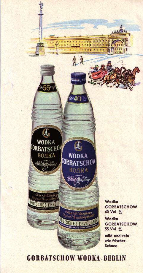 5 A VODKA PRIZED BY THE TSARS Wodka Gorbatschow was originally produced in St. Petersburg and was known as a vodka of outstanding quality.