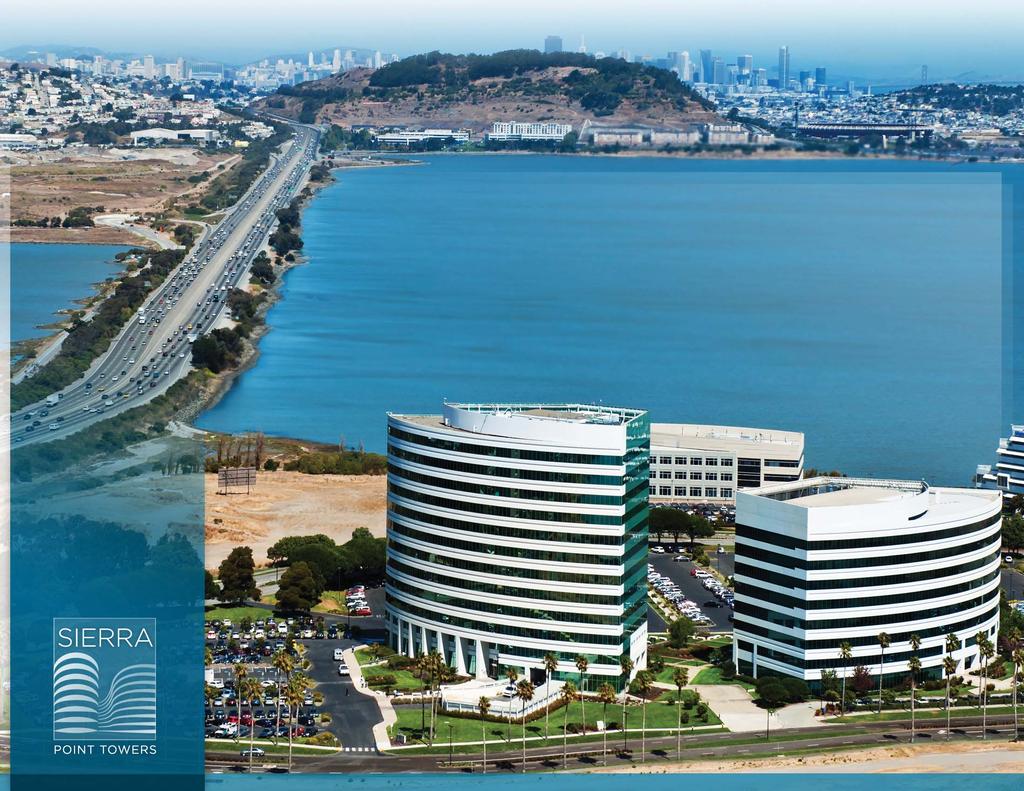 Location Highlights Sierra Point is the Gateway to San Francisco Twin Eight and Twelve Story Class A Office Towers Landmark Building Signage on Highway