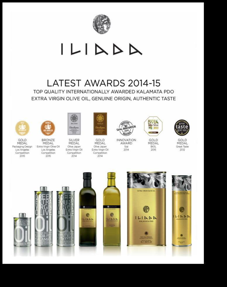 Awards ILIADA PDO Kalamata premium extra virgin olive oil is internationally acknowledged The quality, the innovative