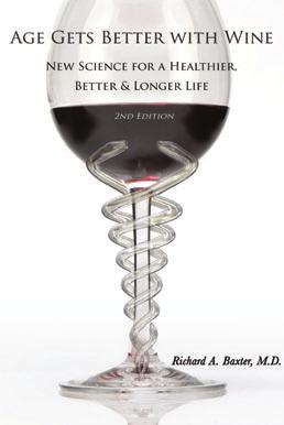 Read a book Age Gets Better With Wine 2nd Edition can drinking wine save your life?