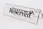 Acrylic Reserved (4620-07) Sign