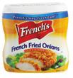 Can French s French Fried Onions 6 Oz. Cntr. 49 Hellmann s Mayonnaise 0 Fl. Oz. Jar Mott s 6 Pack Applesauce.4-4 Oz. Pkg.