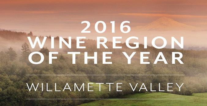 Willamette Valley wins Region of the Year! The vintners who first explored the valley s potential were pioneers.