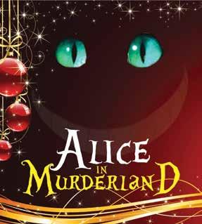 NEW YEAR MURDER MYSTERY ALICE IN MURDERLAND FRIDAY 6TH JANUARY 2017 FRIDAY 13TH JANUARY 2017 28.