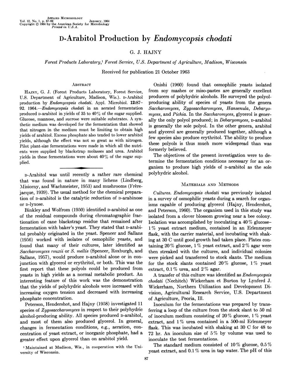 APPLIED MICROBIOLOGY Vol. 12, No. 1, p. 87-92 January, 1964 Copyright (D 1964 by the American Society for Microbiology Printed in U.S.A. D-Arabitol Production by Endomycopsis chodati Forest Products Laboratory,1 Forest Service, G.
