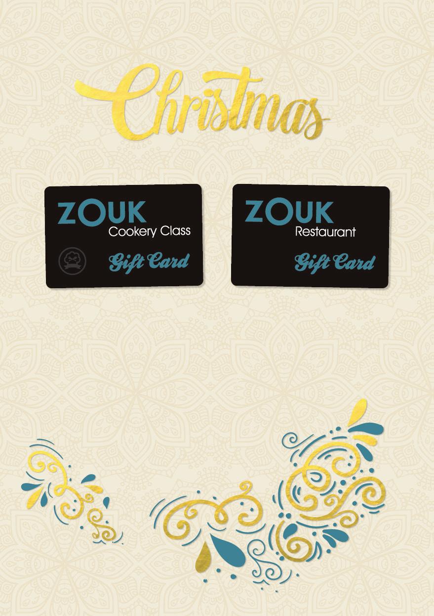 All you ll want COOKING CLASS GIFT CARD Treat the foodie in your family to a fantastic day out with a Zouk cooking class voucher for Christmas check our website for class dates, menus and further