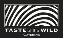 General Information Taste of the Wild Catering provides excellent service and quality culinary creations.