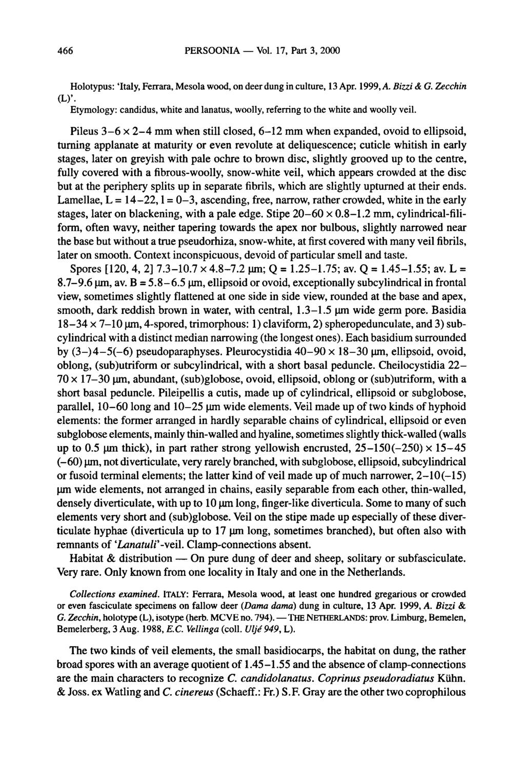 THE 466 PERSOONIA Vol. 17, Part 3, 2000 Holotypus: 'Italy, Ferrara, Mesola wood, on deer dungin culture, 13Apr. 1999,A, Bizzi & G.