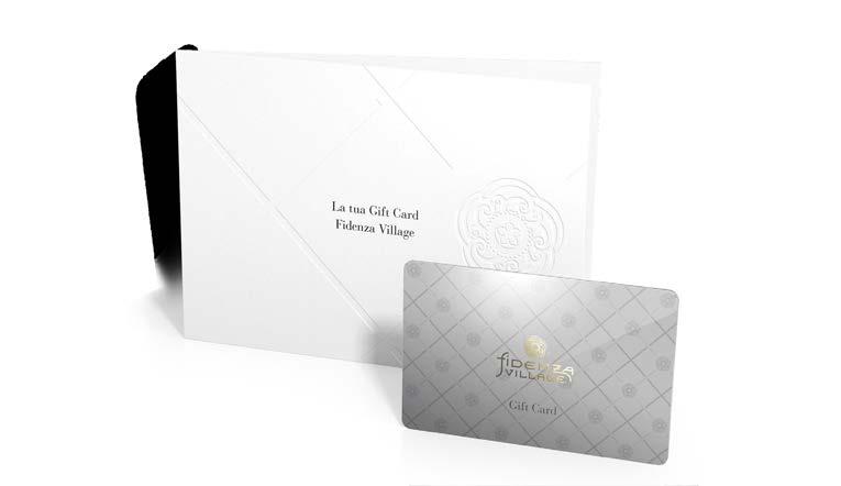 GIFT CARD THE PERFECT GIFT Choose the Fidenza Village Gift Card and give your employees the opportunity to shop in