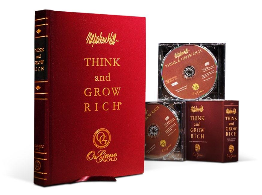 Think and GROW RICH Proud to have the firstever exclusive, strategic collaboration with the Napoleon Hill Foundation and its renowned World Learning