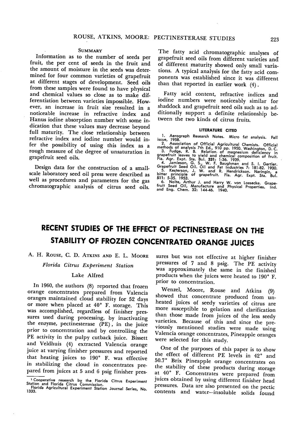 ROUSE, ATKINS, MOORE: PECTINESTERASE STUDIES 223 Summary Information as to the number of seeds per fruit, the per cent of seeds in the fruit and the amount of moisture in the seeds was deter mined