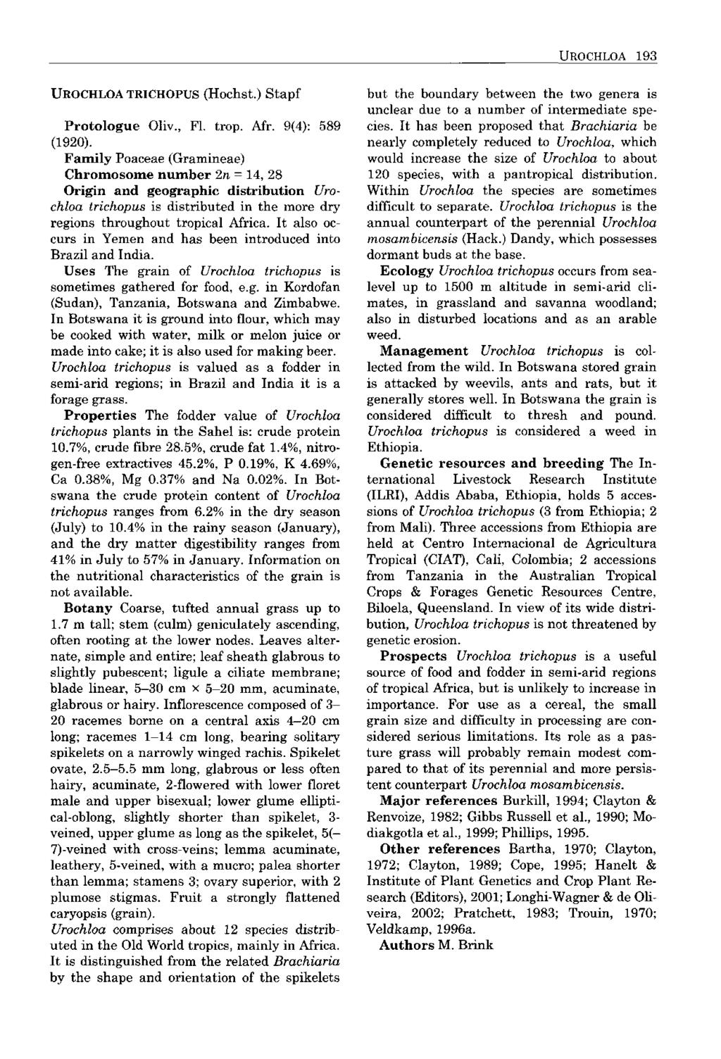 UROCHLOA 193 UEOCHLOA TRICHOPUS (Höchst.) Stapf Protologue Oliv., Fl. trop. Afr. 9(4): 589 (1920).