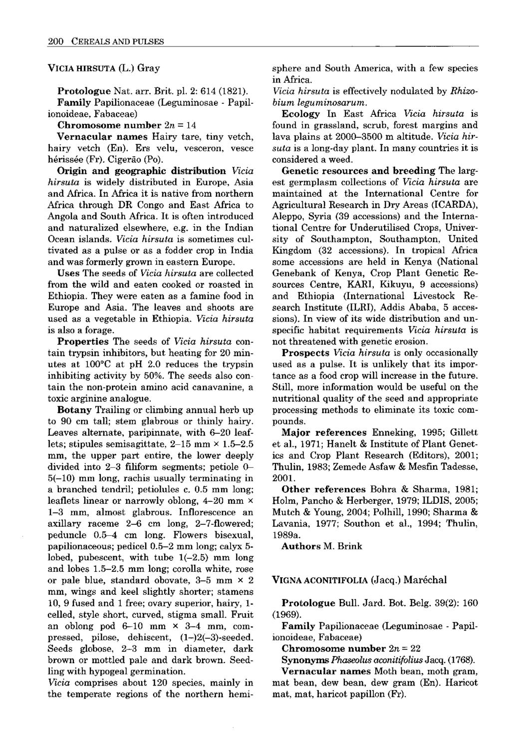 200 CEREALS AND PULSES VICIA HIESUTA (L.) Gray Protologue Nat. arr. Brit. pi. 2: 614 (1821).
