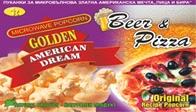 Dream with beer & pizza and  Golden American Dream sweet with cream
