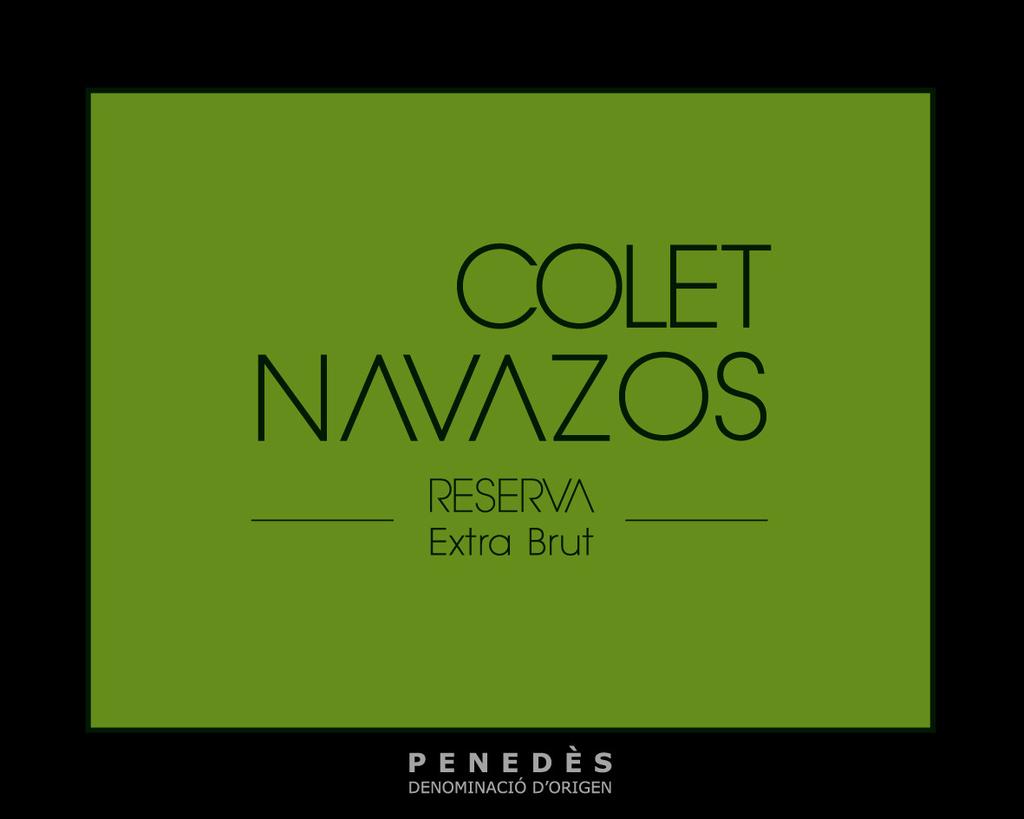 COLET-NAVAZOS RESERVA EXTRA BRUT Colet Vins D.O. Penedes Chardonnay 42 months in bottle, secondary fermentation with flor, dosage of Manzanilla Pasada ALCOHOL 12.
