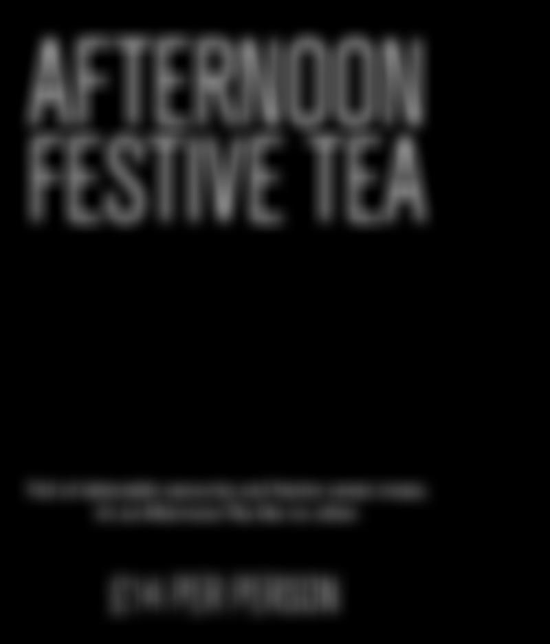 SAVOURY AFTERNOON FESTIVE TEA Finger Sandwiches of: Smoked Salmon and Cream Cheese Turkey and Cranberry Cheese Savoury Stilton, Walnut and Pear Tartlet SWEET INOX Mincemeat Scones with Clotted Cream