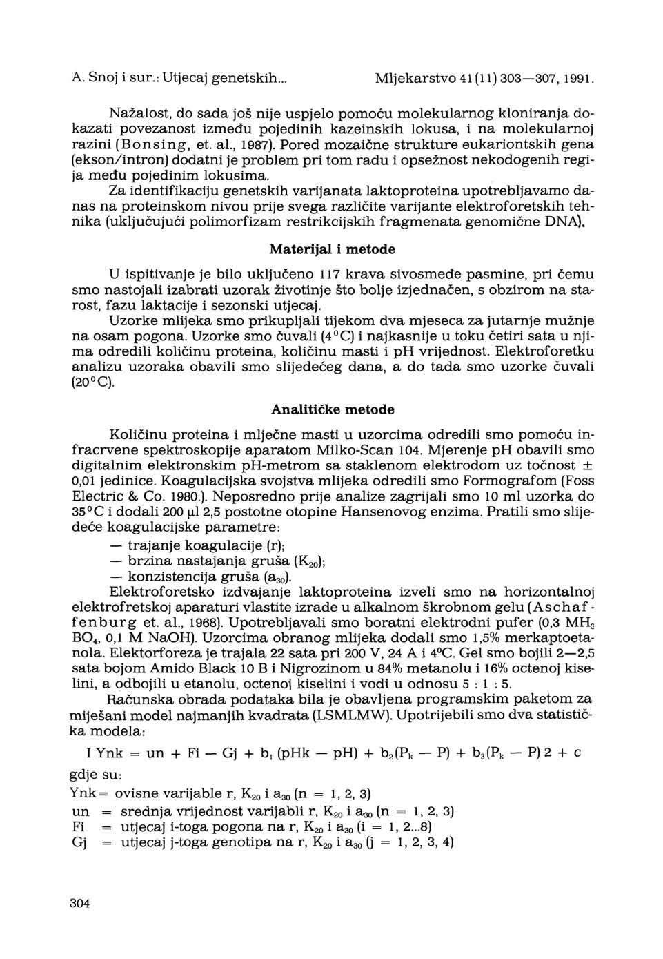 A. Snoj i sur.: Utjecaj genetskih... Mljekarstvo 41(11) 303 307, 1991.