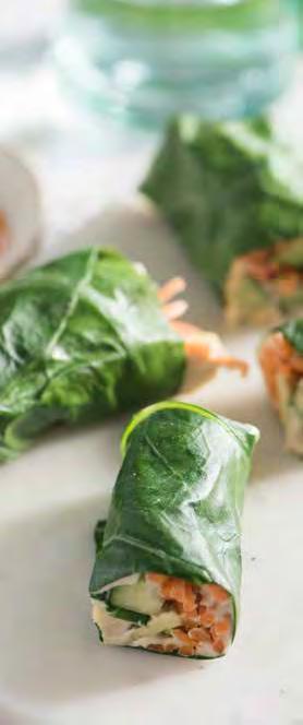 VEGGIE COLLARD WRAP 2 Servings 4 large cleaned and dried collard green leaves 4 Tbsp Cauliflower Hummus (see page 13) ½ avocado, sliced lengthwise 8 pieces cucumber, sliced very thinly 2 radishes,