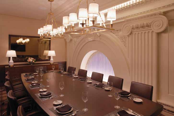 THE BOARDROOMS The Boardrooms are the ideal setting for breakfast meetings, high-powered lunches and intimate business dinners.