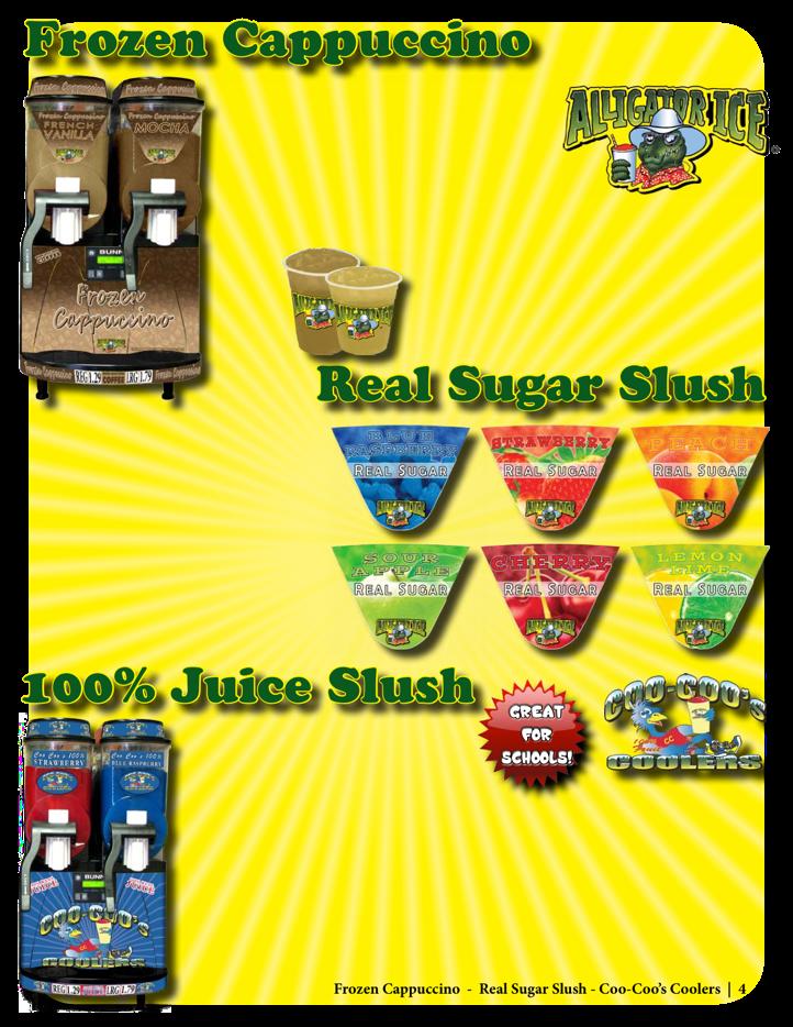 PRODUCT / EQUIPMENT INFO *Premium SLUSH PRODUCT costs approx. 0.047 *Approximately 1,056 finished oz per case *Product has one year dry shelf life.