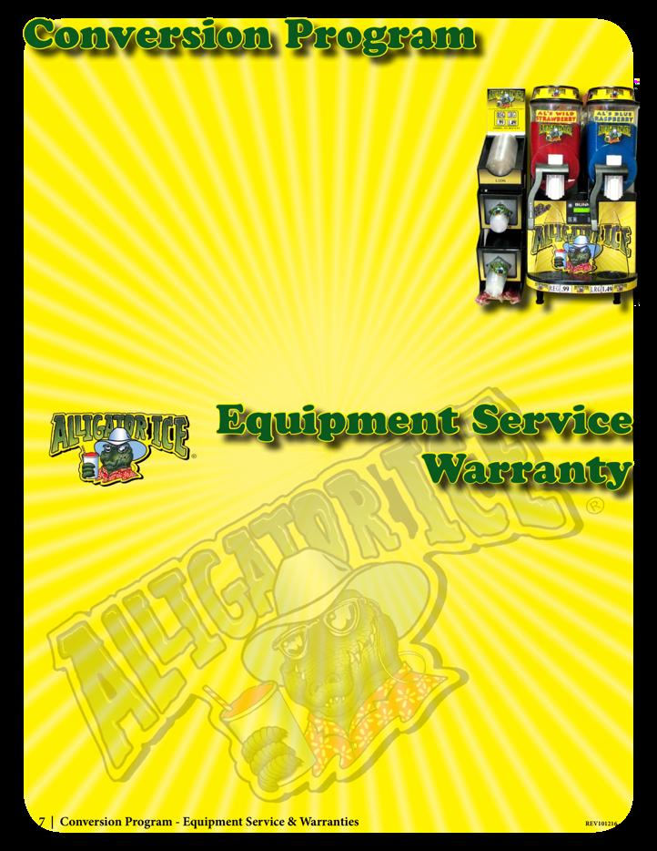 PRODUCT / EQUIPMENT INFORMATION **EQUIPMENT SERVICE PROVIDED (Free product valued at retail to cover all repair invoices for first five years of machines life, years 6-10 covered with up to 3 cases )