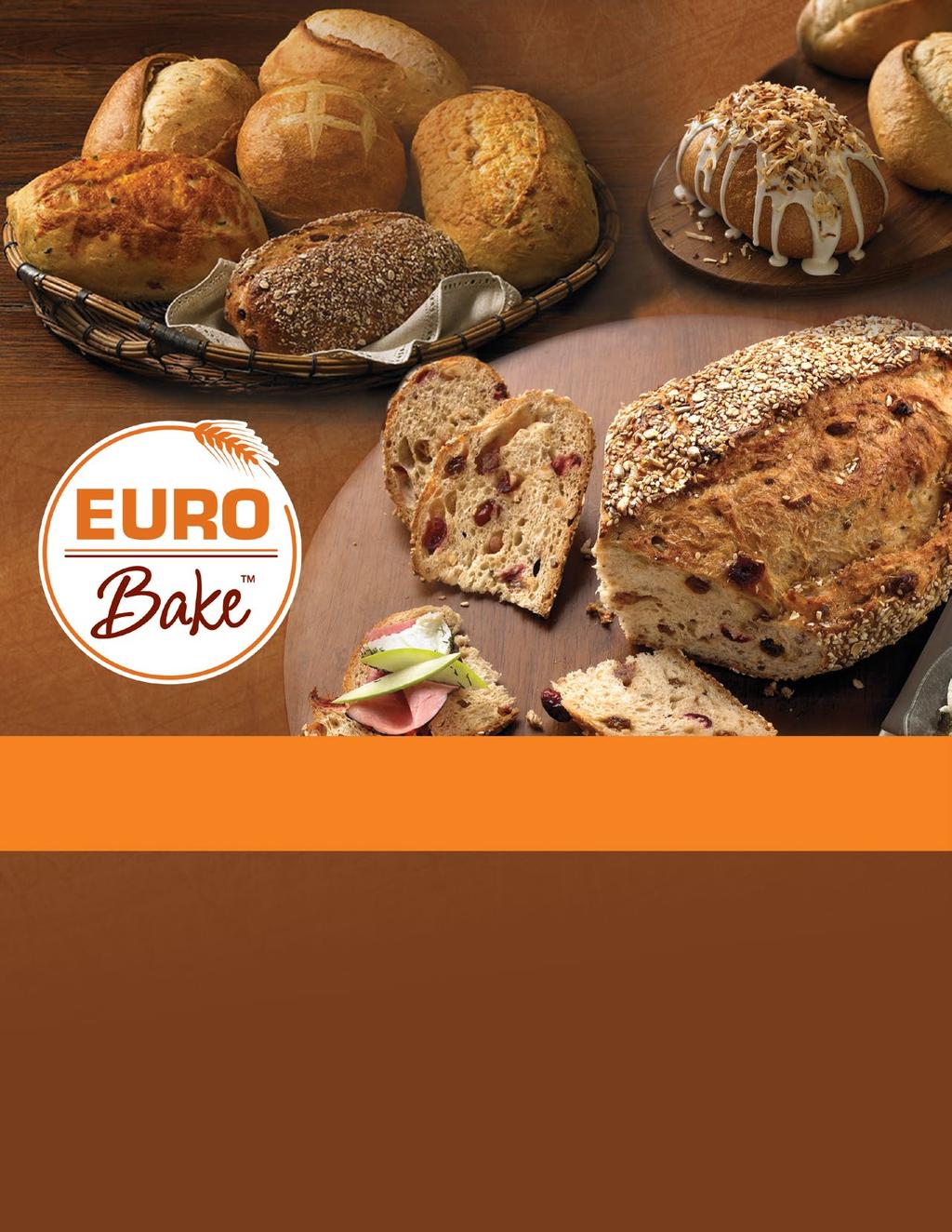 A Taste of the Old World Euro-Bake artisan loaves bring back the best of Europe s culinary history with their look and taste.