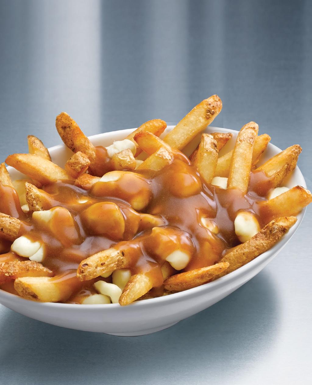APPETIZERS North-of-the-Border Loaded Fries NOT JUST FOR CANADIANS ANYMORE This is a dish that makes Canada proud. Fries, cheese curds and gravy. About as simple and good as it gets.