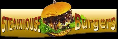 Steakhouse Burgers (portable only) Sourced from Adena Farm Our 100% Grass Fed Beef