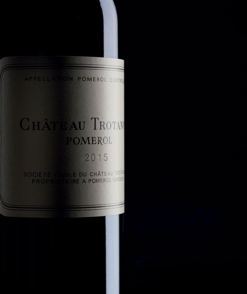 2015 VINTAGE REPORT TASTING NOTE By Adam Brett-Smith CHÂTEAU TROTANOY, POMEROL 10 This may well become a legendary Trotanoy and is certainly one of the wines of the vintage.