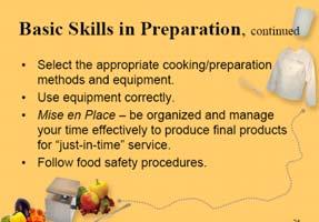 Module 3: Meats and Meat Alternates Visuals, Materials Needed Topic and Discussion Guide Healthy Cuisine for Kids Slide 24 Slide 25 Slide 26 Display: Slide 24, Basic Skills in Preparation, continued