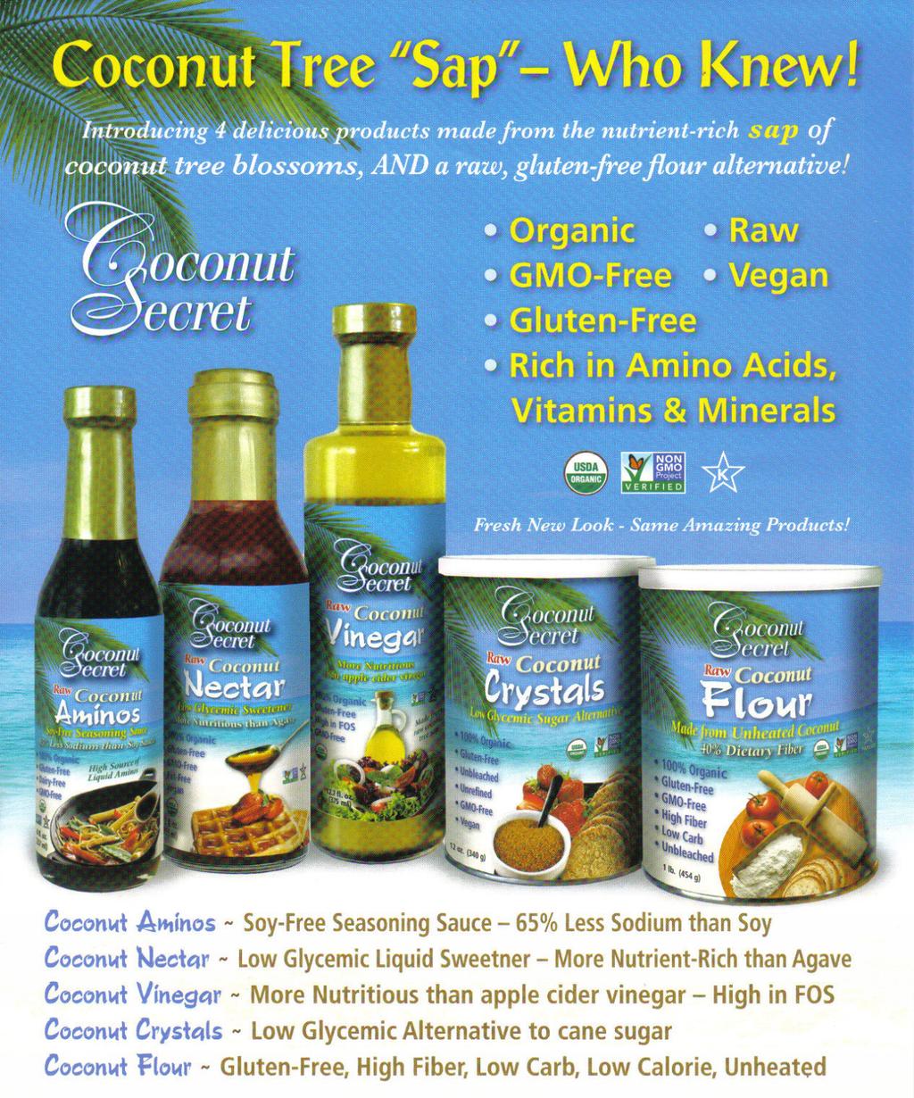 Nutrient Rich Low Glycemic Coconut Tree Sap Products Get all Four at a Special Combo Price I know you'll want to try these unique, nutritionally abundant superfood products.