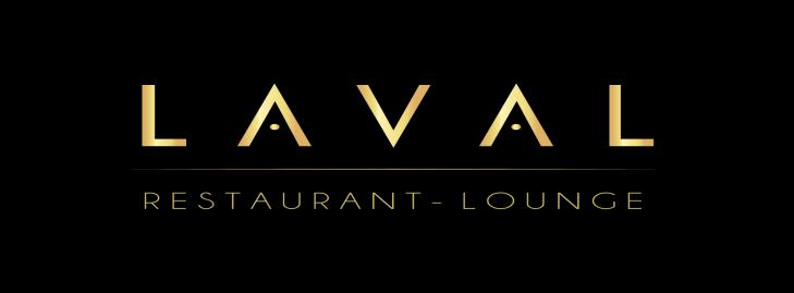 Welcome to LAVAL! The menu at LAVAL features its own unique style of Modern cuisine.