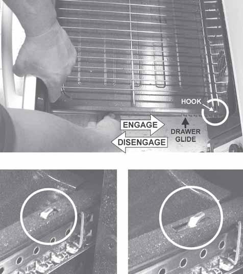 With one hand hold the drawer front in place. Use your other hand to pull the glide away from the oven -Fig. 2- until the glide hook disengages -Fig. 3. 4.