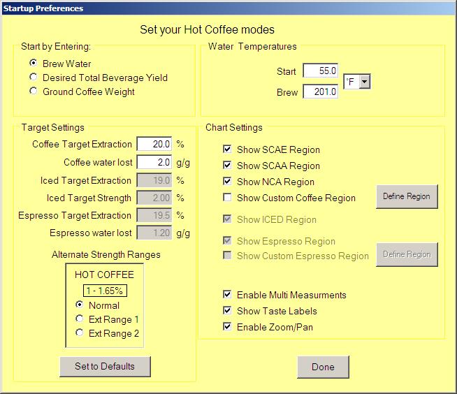 Modernize Your Brewing Control Process Set up Your Brewing Preferences 1. In the Preferences menu, select the: Startup Preferences. 2.