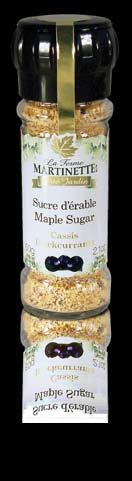 OUR PURE MAPLE SYRUP A guarantee of quality MAPLE SUGAR AND FRUITS IN A SUGAR MILL Sublime marriage