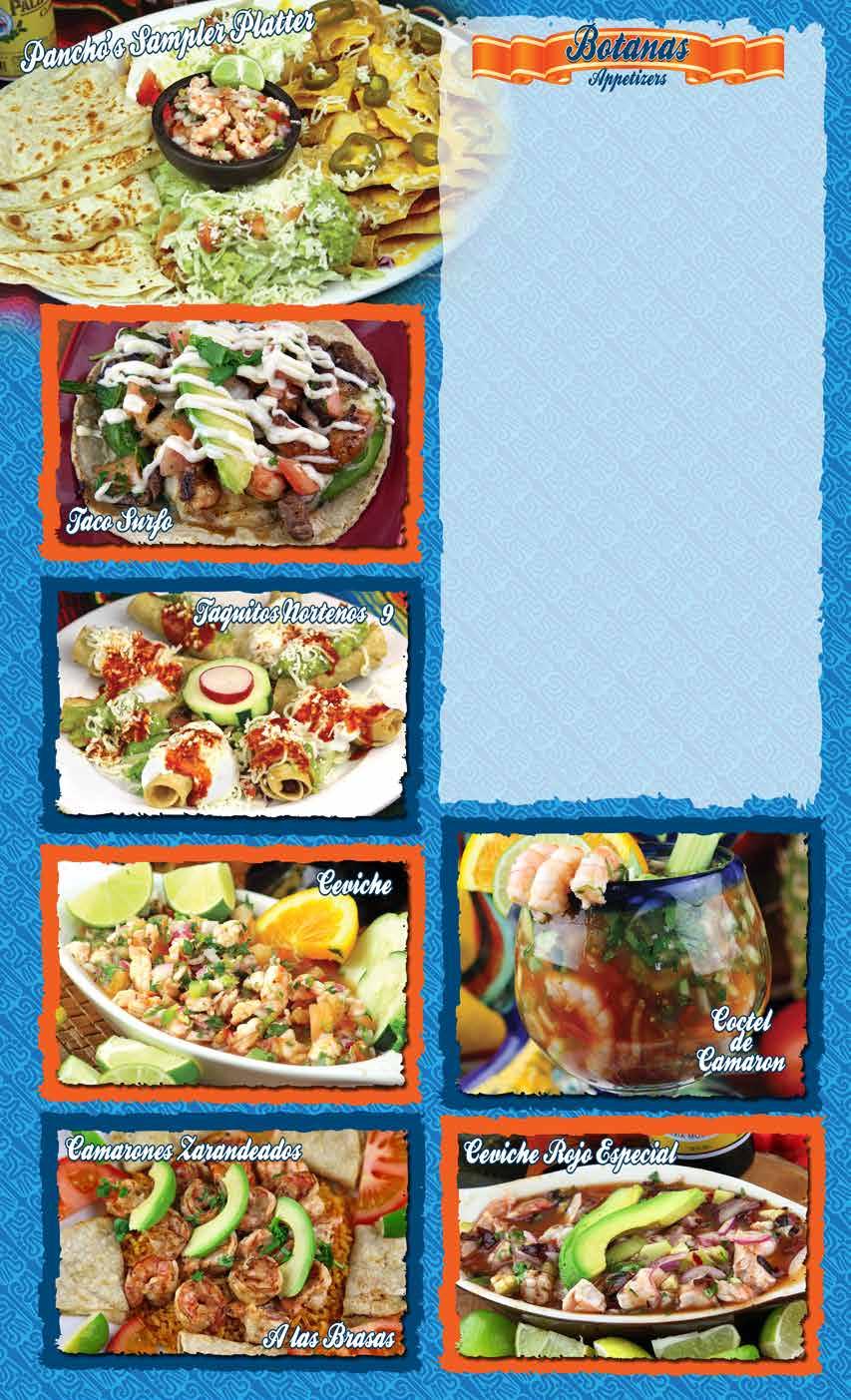 Panchos Sampler Platter... 20 A tasty combination of our most popular items meant for sharing!