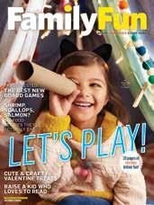 00 BETTER HOMES & GARDENS 20 monthly issues. America s favorite home and family magazine. (Monthly) $21.00 E1597 E1571 FAMILY FUN 2 Full Years! (16 issues.