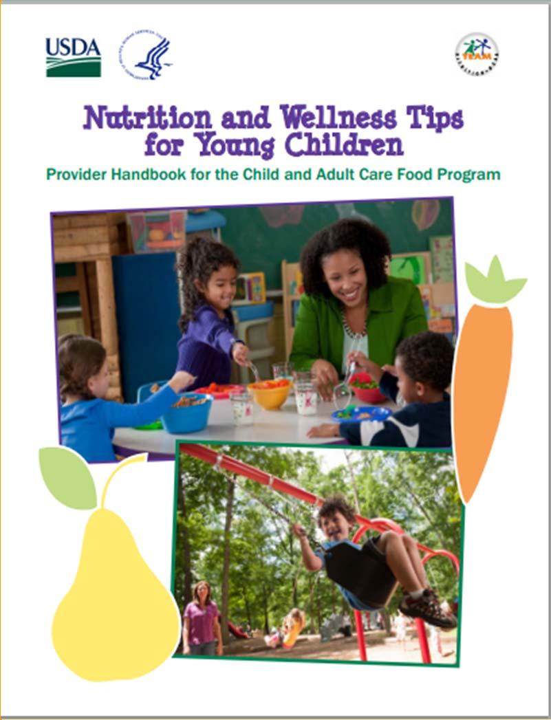 Nutrition and Wellness Tips for Young Children Nutrition Tip Sheets Active Play Tip Sheets Each tip sheet focuses on a specific topic from MyPlate and