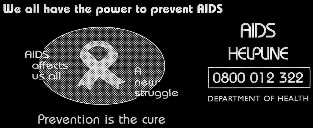 1833 We oil hawm he power to preftvent klldc Prevention is the cure AIDS HEIRINE 0800 012 322 DEPARTMENT OF HEALTH N.B.