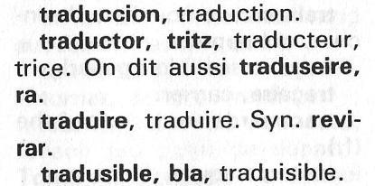 Rogièr Barta, diccionari occitan-francés Pense que d aver los dos mots «traduire» e «revirar» es una interessanta oportunitat per nòstra lenga.