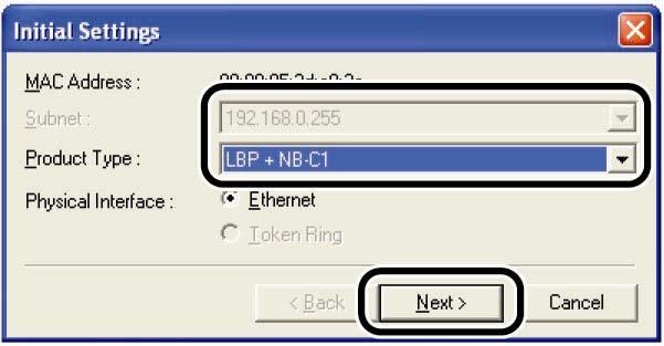 - Chọn Initial Setting trong Device Menu và chọn LBP + NB-C1 sau đó Next - Cài đặt các thông số cho địa chỉ IP: Manual Setting: Cấu hình địa chỉ
