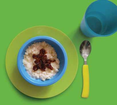 107 DESSERT 1-4 years Soya rice pudding with chopped dates This recipe makes 4 portions of about 100g. 60g pudding rice 350ml unsweetened calcium-fortified soya milk 80g dried dates, chopped 1.